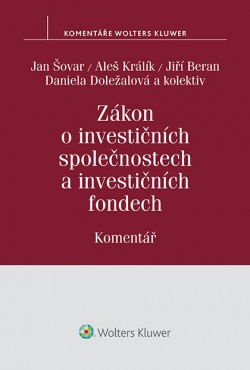 Zákon o investičních společnostech a investičních fondech (č. 240/2013 Sb.) - Komentář