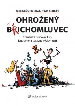 Ohrožený břichomluvec - Čtenářské pracovní listy k upevnění správné výslovnosti