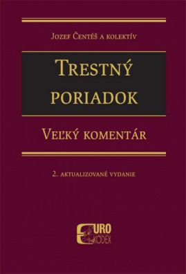 Trestný poriadok - veľký komentár podle stavu k 1.1.2016, 2. vydanie