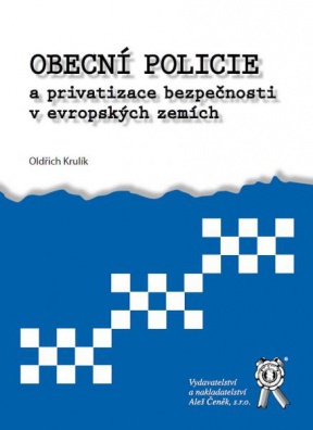 Obecní policie a privatizace bezpečnosti v evropských zemích