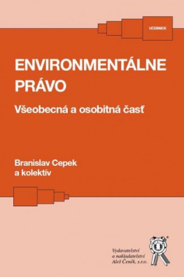 Environmentálne právo. Všeobecná a osobitná časť