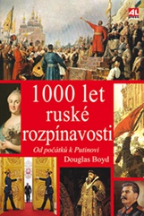 1000 let ruské rozpínavosti  - Od počátku k Putinovi