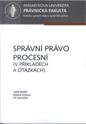 Správní právo procesní - v příkladech a otázkách