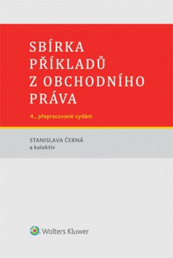 Sbírka příkladů z obchodního práva, 4. vydání