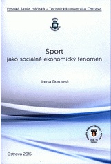 Sport jako sociálně ekonomický fenomén