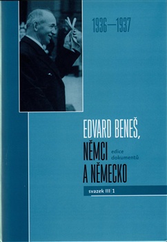 Edvard Beneš, Němci a Německo . svazek III/1