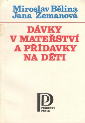 Dávky v mateřství a přídavky na děti