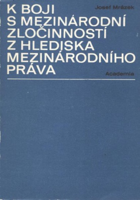 K boji s mezinárodní zločinností z hlediska mezinárodního práva