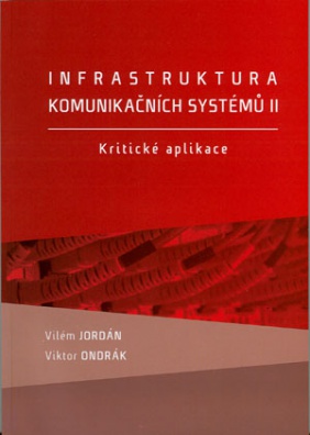 Infrastruktura komunikačních systémů II - kritické aplikace