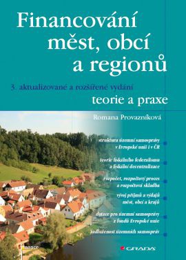 Financování měst, obcí a regionů - teorie a praxe, 3. vydání