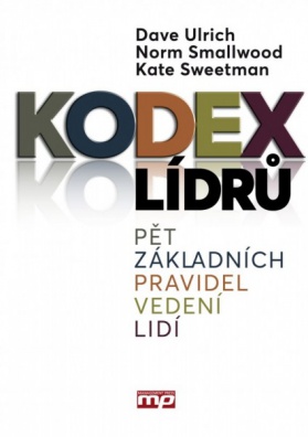 Kodex lídrů - pět základních pravidel vedení lidí