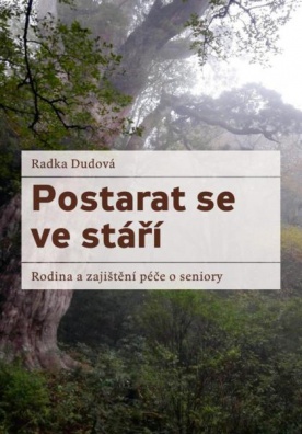 Postarat se ve stáří - Rodina a zajištění péče o seniory