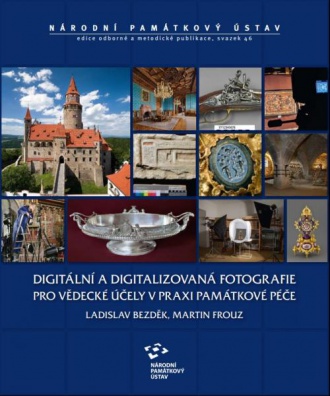 Digitální a digitalizovaná fotografie pro vědecké účely v praxi památkové péče