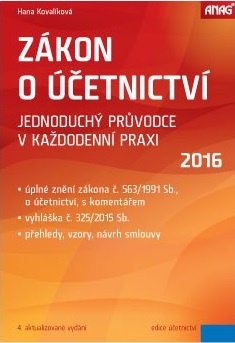 Zákon o účetnictví 2016 - jednoduchý průvodce v každodenní praxi