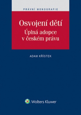 Osvojení dětí. Úplná adopce v českém právu