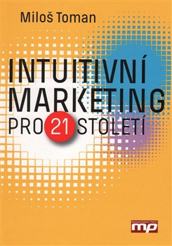 Intuitivní marketing pro 21. století