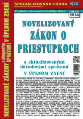 Novelizovaný zákon o priestupkoch s aktualizovanými dôvodovými správami.