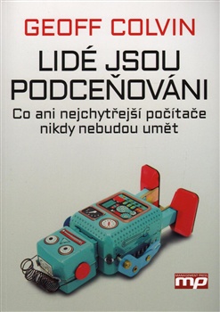 Lidé jsou podceňování.