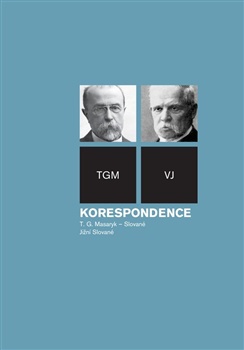 Korespondence T. G. Masaryk - Slované a jižní Slované