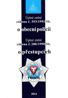 Zákon o obecní policii č. 553/1991 Sb., Zákon o přestupcích č. 200/1990 Sb., 2016