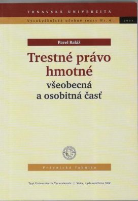 Trestné právo hmotné- Všeobecná a osobitná časť