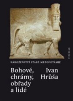 Bohové, chrámy, obřady a lidé