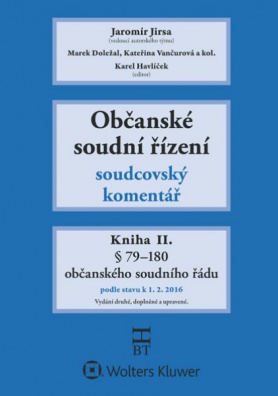 Občanské soudní řízení - soudcovský komentář - kniha II. - § 79 - 180, 2. vydání