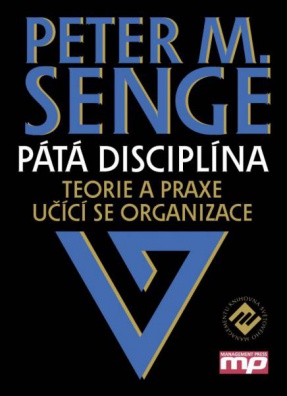 Pátá disciplína - Teorie a praxe učící se organizace, 2. vydání