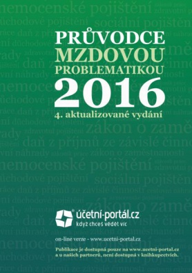 Průvodce mzdovou problematikou 2016, 4. vydání