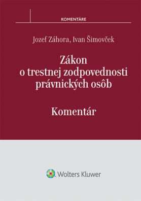 Zákon o trestnej zodpovednosti právnických osôb - komentár