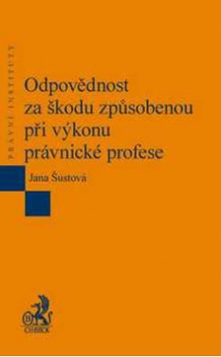 Odpovědnost za škodu způsobenou při výkonu právnické profese