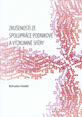 Zkušenosti ze spolupráce podnikové a výzkumné sféry