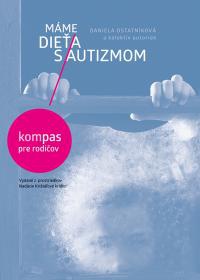 Máme Dieťa s autizmom - kompas pre rodičov