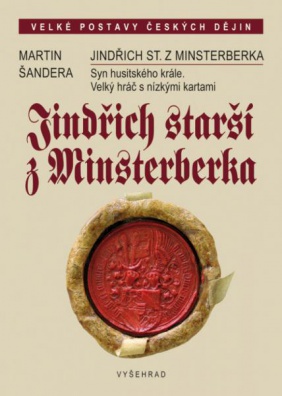 Jindřich starší z Minsterberka - Syn husitského krále. Velký hráč s nízkými kartami