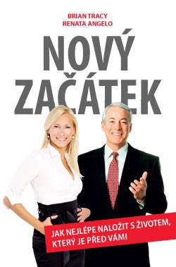 Nový začátek - Jak nejlépe naložit s životem, který je před vámi