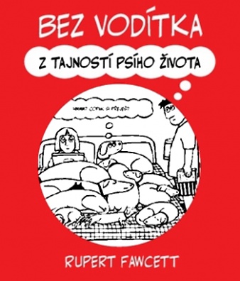 Bez vodítka - z tajností psího života