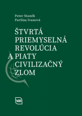 Štvrtá priemyselná revolúcia a piaty civilizačný zlom