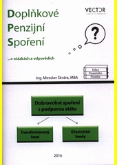 Doplňkové penzijní spoření - v otázkách a odpovědích