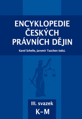 Encyklopedie českých právních dějin, III. svazek K-M