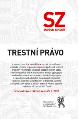 Soubor zákonů. Trestní právo - Účinnost všech zákonů ke dni 5. 9. 2016