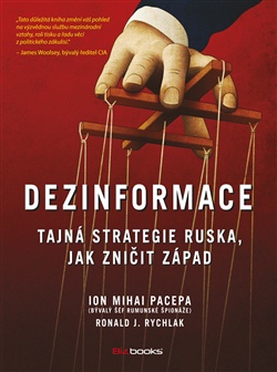 Dezinformace. Tajná strategie Ruska, jak zničit Západ