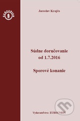 Súdne doručovanie od 1.7.2016 – Sporový poriadok