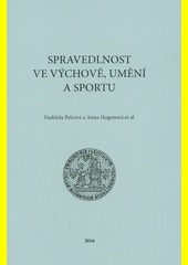 Spravedlnost ve výchově, umění a sportu