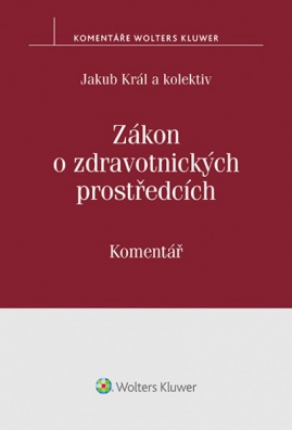 Zákon o zdravotnických prostředcích (č. 268/2014 Sb.). Komentář