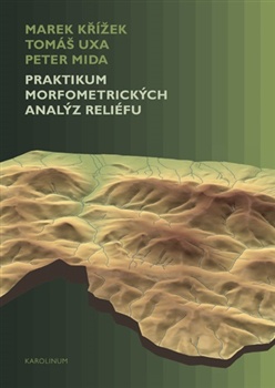 Praktikum morfometrických analýz reliéfu