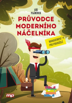 Průvodce moderního náčelníka - Management pro pokročilé