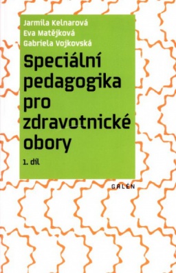 Speciální pedagogika pro zdravotnické obory 1. díl