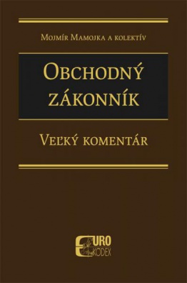 Obchodný zákonník - Veľký komentár - 1. zväzok (§ 1 - § 260)