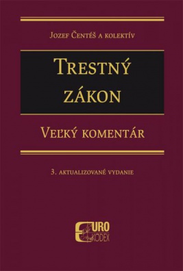 Trestný zákon - veľký komentár, 3. vydanie