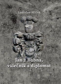 Jan z Bubna, válečník a diplomat